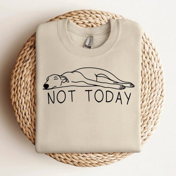 Unbranded Tops - Greyhound Not Today Shirt, Funny Sighthound T-shirt Sand Color